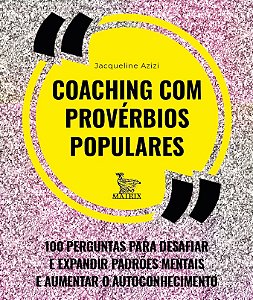 Livro Coaching com provérbios populares: 100 perguntas pa...