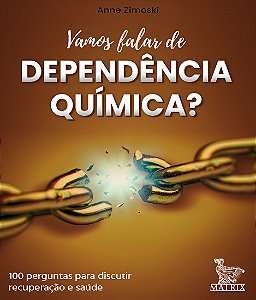 Livro Vamos falar de dependência química?: 100 cartas par...