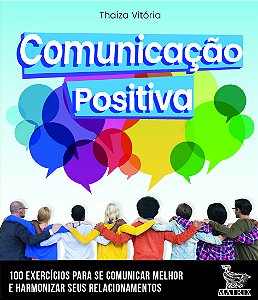 Livro Comunicação positiva: 100 cartas para se comunicar ...