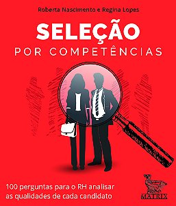 Livro Seleção por competências: 100 perguntas para o RH a...