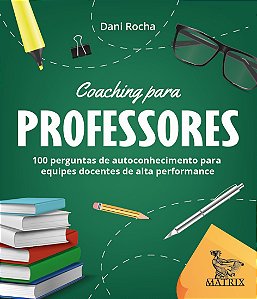 Livro Coaching para professores: 100 perguntas de autocon...