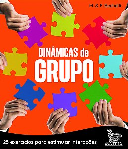 Livro Dinâmicas de grupo: 25 exercícios para estimular in...
