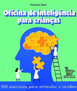 Livro Oficina de inteligência para crianças: 100 exercíci...