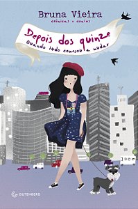 Livro Depois dos quinze: Quando tudo começou a mudar