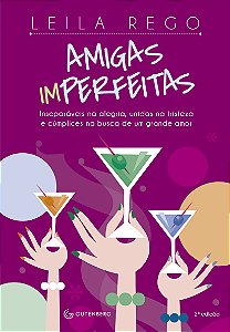 Livro Amigas imperfeitas: Inseparáveis na alegria, unidas...