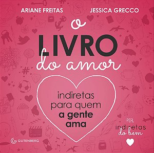 Livro O livro do amor: Indiretas para quem a gente ama