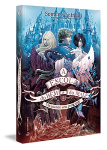 Livro A Escola do Bem e do Mal: Um mundo sem príncipes (V...
