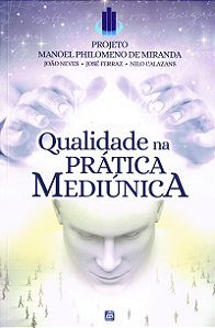 Livro Qualidade na Prática Mediúnica