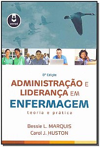Livro Administração e Liderança em Enfermagem: Teoria e p...