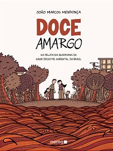 Livro Doce amargo: Um relato em quadrinhos do maior desastre am...