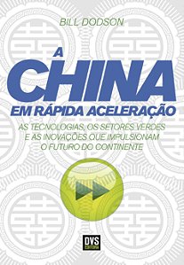 Livro A China em rápida aceleração: As tecnologias, os se...