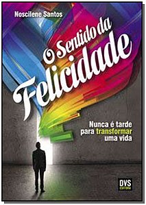 Livro O Sentido da Felicidade