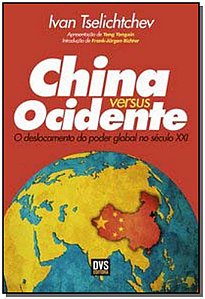 Livro China versus ocidente: O deslocamento do poder glob...