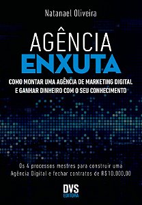 Livro Agência enxuta: Como montar uma agência de marketin...