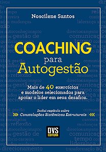 Livro Coaching para Autogestão: Mais de 40 exercícios e m...