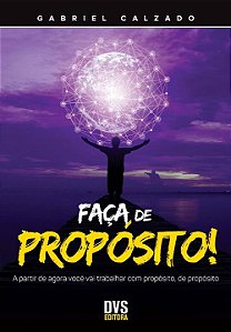 Livro Faça de Propósito: A partir de agora você vai traba...