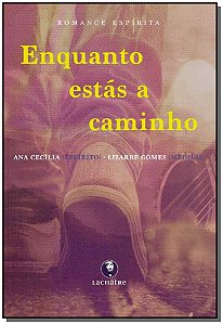 Livro Enquanto Estás A Caminho