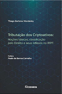 Livro Tributação dos criptoativos: Noções básicas, classificaçã...