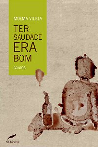 Livro Ter saudade era bom