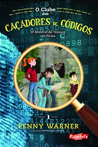 Livro O clube dos caçadores de códigos: o mistério do tes...