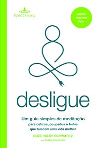 Livro Desligue: Um guia simples de meditação para céticos...
