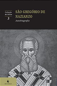 Livro Autobiografia: São Gregório De Nazianzo (2ª Edição)