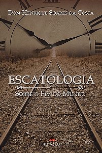 Livro Escatologia Sobre O Fim Do Mundo