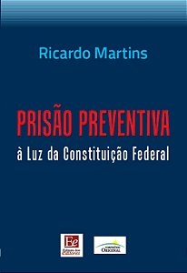Livro Prisão preventiva à luz da Constituição Federal