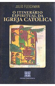 Livro O itinerário espiritual da Igreja Católica
