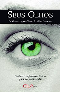 Livro Seus Olhos: Cuidados E Informações Básicas Para Sua...