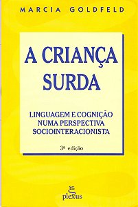 Livro A criança surda: linguagem e cognição numa perspect...