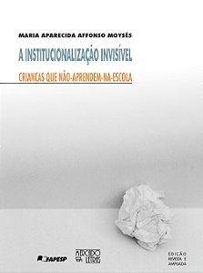 Livro A Institucionalização Invisível: Crianças Que Não A...