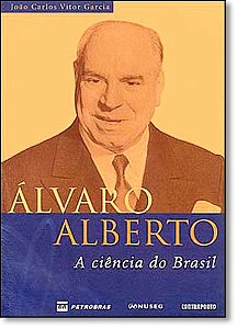 Livro Alvaro Alberto: A Ciencia Do Brasil - 1