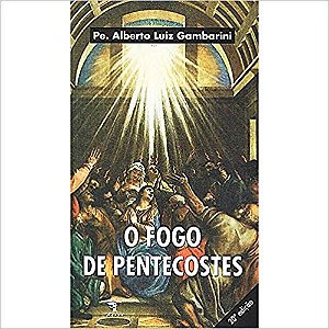 FOGO DE PENTECOSTES, O
