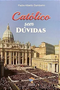 Livro Católico Sem Dúvidas