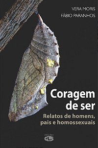 Livro Coragem de ser: Relatos de homens, pais e homossexu...