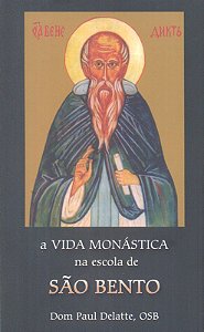 Livro A Vida Monástica Na Escola De São Bento