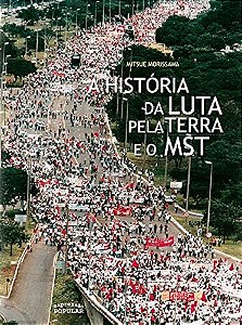 Livro A Historia Da Luta Pela Terra E O Mst
