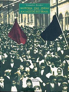 Livro História Das Ideias Socialistas No Brasil