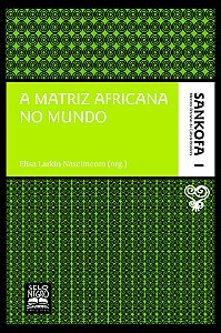 Livro A matriz africana no mundo - Coleção Sankofa - Volu...