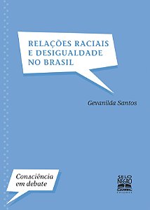 Livro Relações raciais e desigualdade no Brasil