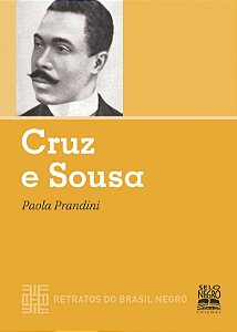 Livro Cruz E Sousa - Retratos Do Brasil Negro - Coleção R...