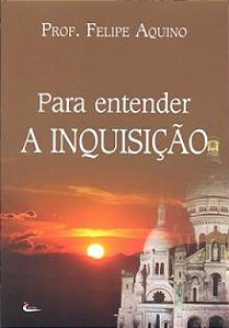 Livro Para Entender A Inquisicao