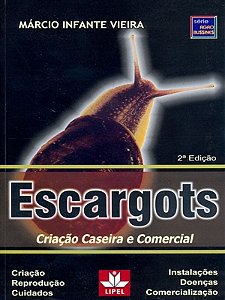 Livro Escargots - Criacao Caseira E Comercial