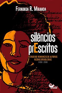 Livro Silêncios prescritos: Estudo de romances de autoras...
