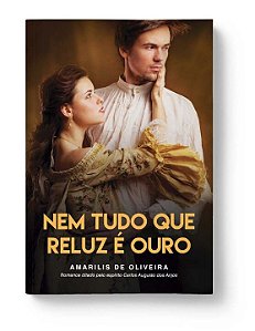 Livro Nem Tudo Que Reluz É Ouro - Redentor