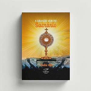 Livro A Solução Vem Do Sacrário