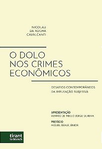 Livro O Dolo Nos Crimes Econômicos: O Dolo Nos Crimes Econômico...