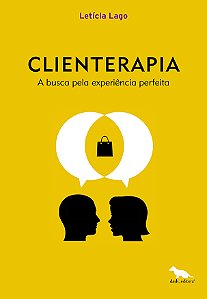 Livro Clienterapia: A busca pela experiência perfeita