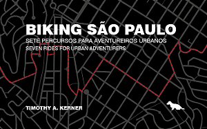 Livro Biking São Paulo: sete percursos para aventureiros urbano...